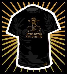 Image of "Jesus Loves the Saints" - Gold on black shirt