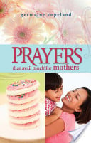 Image of Prayers That Avail Much For Mothers - Germaine Copeland