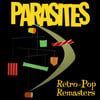 Parasites - Retro Pop Remasters Lp