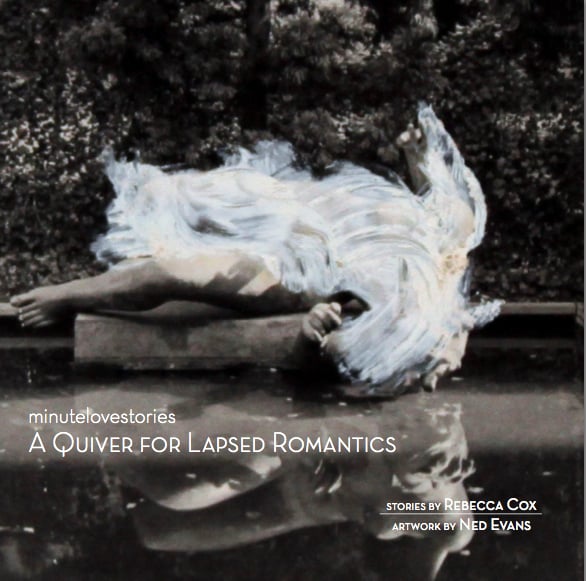 Image of A QUIVER FOR LAPSED ROMANTICS (signed by the author and the artist)