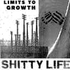 Shitty Life - Limits To Growth 7”