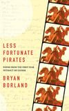 Less Fortunate Pirates: Poems from the First Year Without My Father by Bryan Borland