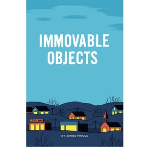 Image of James Hindle "Immovable Objects"