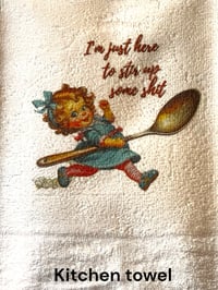 Cookin up some shit kitchen towel