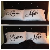 Image of "Love Me/Sex Me" Pillowcase Set