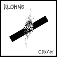 Klonns - “Crow” 7”