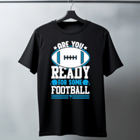 Image 2 of Are you ready for some Football Shirt