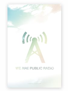 Image of We Are Public Radio // Poster // (free shipping)