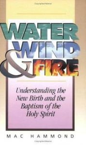 Image of Water Wind & Fire - Mac Hammond