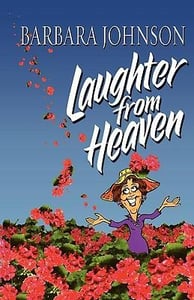 Image of Laughter From Heaven - Barbara Johnson