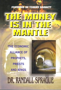 Image of The Money Is In The Mantle - Dr. Randall Sprague