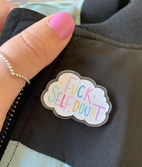 Image 1 of Fuck self doubt pins