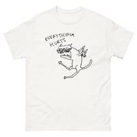 Image 1 of everything hurts Unisex classic tee 