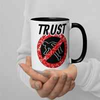 Image 4 of Trust no body Mug with Color Inside