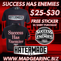 Image 1 of "Success Has Enemies" w/ FREE Matching Sticker