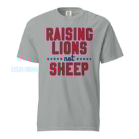 Image 2 of Raising Lions Not Sheep - Unisex garment-dyed heavyweight t-shirt from PatriotsCo.com