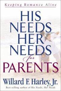Image of His Needs, Her Needs For Parents - Willard F. Harley, Jr.