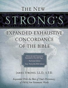 Image of The New Strong's Expanded Exhaustive Concordance of the Bible