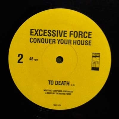 EXCESSIVE FORCE-Conquer Your House 12" Single/ Original STILL SEALED!