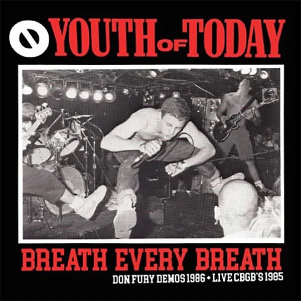 Youth of Today - "Breath Every Breath: Don Fury Demos 1986 & Live CBGB's 1985" LP (Import / Fanclub)