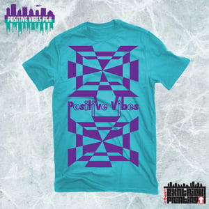 Image of Positive Vibes Special Edition Original Tee
