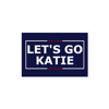 Let's Go Katie! sticker