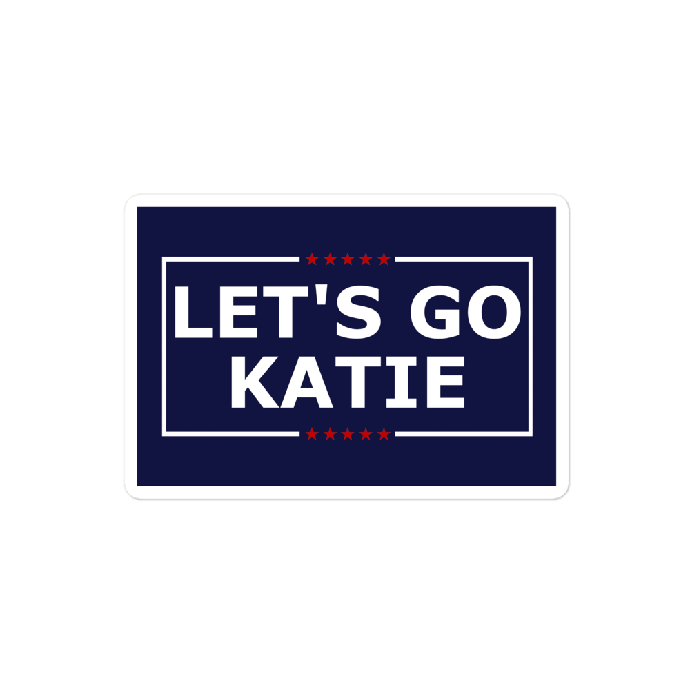 Let's Go Katie! sticker