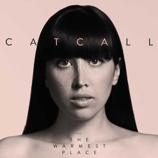 Image of CATCALL 'THE WARMEST PLACE' LP