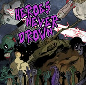 Image of Heroes Never Drown EP (Physical copy)