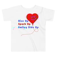 Image 1 of Toddler T : Rise Up, Spark Up, Smiley Side Up