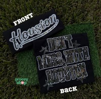 Don’t Mess With Houston Tshirt