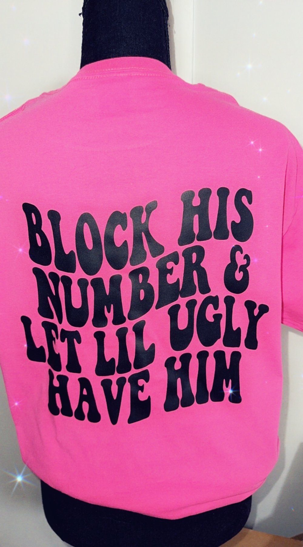 Image of Block his number and let lil ugly have him unisex tshirt