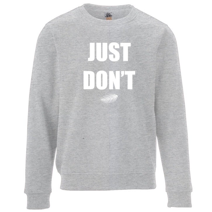 Image of Just Don’t Crewneck