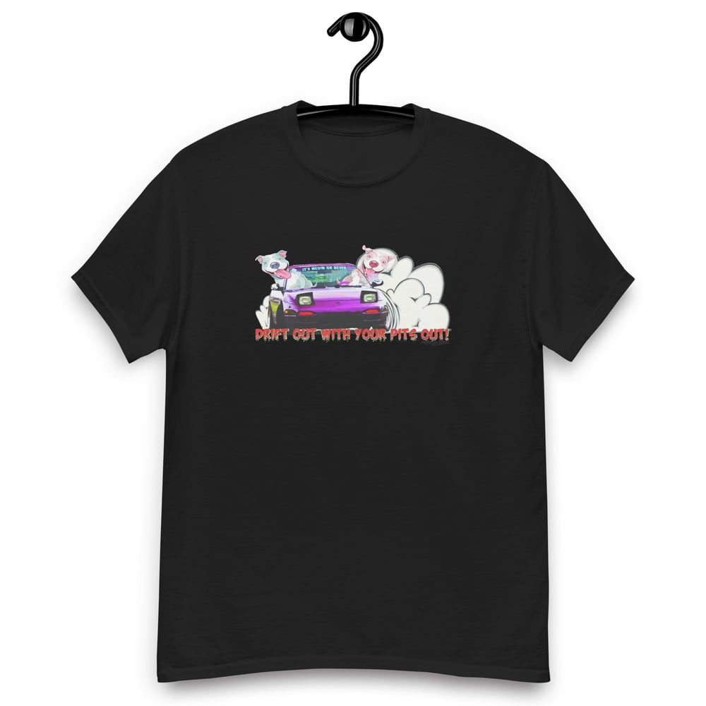 Image of Drift Out With Your Pits Out