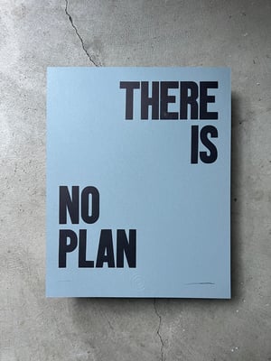 Image of There is No Plan / Edition 5