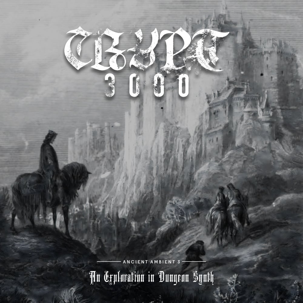 CRYPT 3000 CD-R Ancient Ambient 3: An Exploration in Dungeon Synth