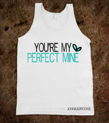 Image of Perfect Mine T-Shirt