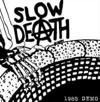 Slow Death “1985 demo” 7”