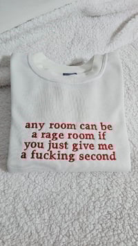 Image 5 of Any room can be a rage room sweater
