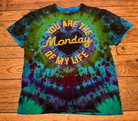 Image 1 of You are the Monday of my Life