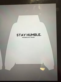 Image 3 of WHITE STAY HUMBLE EMBROIDERED HOODIE
