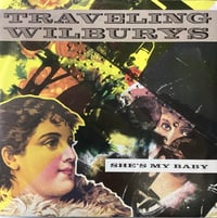 Image 1 of Traveling Wilburys - She’s My Baby