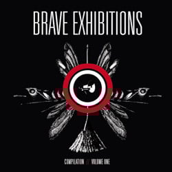 Image of Brave Exhibitions Compilation Vol. I