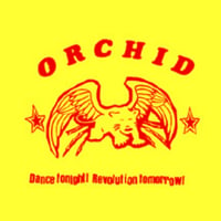 Orchid - "Dance Tonight! Revolution Tomorrow!" 10"