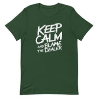 Image 3 of Keep Calm and Blame the Dealer<br>Unisex t-shirt