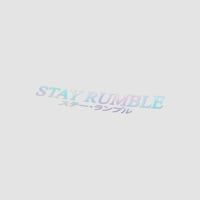 Image 1 of Stay Rumble Decal