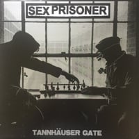 Sex Prisoner - "Tannhauser Gate" LP (German Pressing)