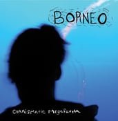 Image of Borneo "Charismatic Megafauna" compact disc