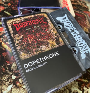 Image of DOPETHRONE ‘BROKE SABBATH’ Limited edition cassette