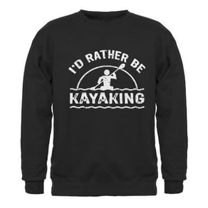 Image of Id Rather Be Kayaking